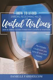 Trouble Redeeming United Miles On Partner Airlines A Major Error And Headache You Should Be Aware Of Danielle Farideh The Unit Traveling By Yourself Business Class Flight