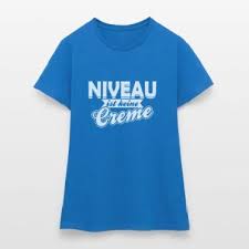 Image result for niveau keine creme t-shirt