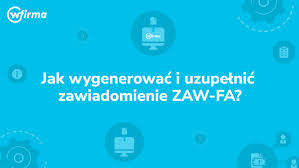 Zawiadomienie ZAW-FA w KSeF - jak wygenerować?