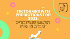 Tiktok Growth Predictions For 2021 What S In Store For Tiktok