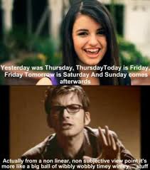 Its friday meme rebecca black. Funny Memes Rebecca Black Friday Love Meme