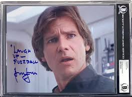 But you didn't see us alone in the south passage. Lot Detail Harrison Ford Signed 8 X 10 Empire Strikes Back Color Photo With Amazing Laugh It Up Fuzzball Inscription Beckett Bas Encapsuated Steve Grad Collection