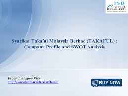 The vast majority of the company's revenue comes from customers in malaysia. Syarikat Takaful Malaysia Berhad Takaful Company Profile And Swot Analysis To Buy This Report Visit Ppt Download