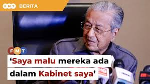 ‘Saya malu mereka ada dalam Kabinet saya’, Dr M sifatkan 3 bekas menteri  bohong