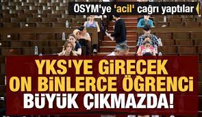 Ygs giriş yerleri belli oldu mu? Yks Ye Girecek On Binlerce Ogrenci Buyuk Cikmazda Osym Ye Acil Cagri Yaptilar Egitim Haberleri