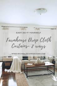 They will help you get familiar with the fabric and how it behaves. Diy Drop Cloth Curtains 2 Ways Micheala Diane Designs