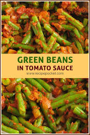 Green Beans In Tomato Sauce Recipe Green Beans Greenbean Casserole Recipe Green Bean Recipes
