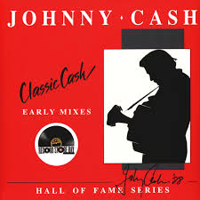 Sort by album sort by song. Johnny Cash Classic Cash Hall Of Fame Series Early Mixes Record Store Day 2020 Edition Vinyl 2lp 1998 Us Reissue Hhv