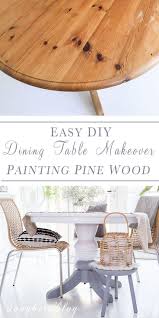 How To Paint Pine Furniture Pine Table Makeover Pine Furniture Pine Wood Furniture Pine Table