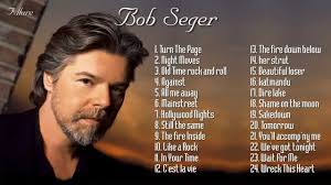 Bob Seger S Greatest Hits Best Of Bob Seger Bob Seger Greatest Hits Bob Seger Music Concert
