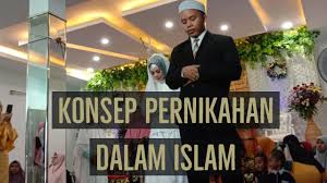 Konsep perkahwinan dalam agama islam. Konsep Dan Aturan Pernikahan Dalam Islam Youtube