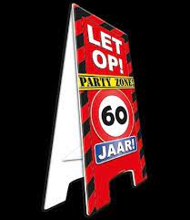 Waarschuwings Bord 60 Jaar Warning Signs Goedkope Feestkleding Versieringen Feestartikelen Carnavalskostuums Feestartikelen4u Nl