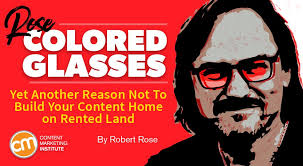 Yet Another Reason Not To Build Your Content Home