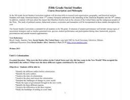 Social studies are the study of people, their cultures and their interaction with the environment and each other. Fifth Grade Social Studies Curriculum