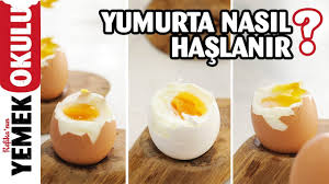 yumurta nasil haslanir ideal kivamda yumurta haslama ipuclari youtube