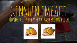 Razor S Specialty Genshin Impact Mondstadt Puppy Paw Hash Brown Recipe Youtube