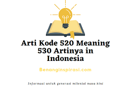 We did not find results for: Arti Kode 520 Meaning 530 Artinya In Indonesia Means