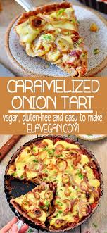 Caramelized Onion Tart Caramelised Onion Tart Onion Tart Healthy Vegetarian Snacks