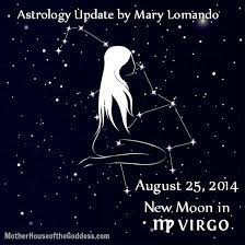 Next star, finala popularitate, are loc sâmbătă, 25 august. Astrology Update New Moon In Virgo August 25 2014 By Mary Lomando Get Ready To Set Your Intentions Newm Virgo Art Astrology Virgo Virgo Constellation Art