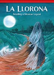 Amazon.com: La Llorona: Retelling a Mexican Legend (Setting the Stage for  Fluency): 9781939656131: Coleman, Wim, Perrin, Pat, Aviles, Martha: Books