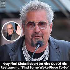 The Patriots Lovers - Guy Fieri Kicks Robert De Niro Out Of His Restaurant, “Find Some Woke Place To Go” NOTE: This is SATIRE. | Facebook