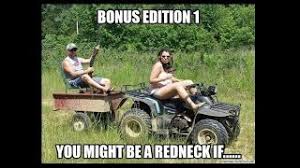 Bonus Edition 1 You Might Be A Redneck If Youtube