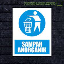 Jual poster sampah organik anorganik kab sleman syafana tokopedia. Jual Sticker Tempat Sampah Safety Sign Sampah Anorganik Wskpc246 Kota Bekasi Infinity270 Tokopedia