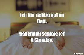 Frauen gefällt, wenn der mann genau darauf achtet, was ihr gefällt und was nicht. Ich Bin Richtig Gut Im Bett Manchmal Schlafe Istdaslustig De