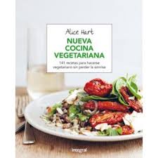 Libros de recetas, exposiciones y arte relacionado con el mundo de la gastronomía. Nueva Cocina Vegetariana Alice Hart 5 En Libros Fnac