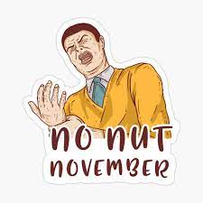 No Nut November Meme