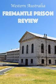 Fremantle Prison Review Convict Western Australia Lesterlost Fremantle Western Australia Travel Western Australia