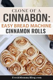 Bread Machine Cinnamon Roll Recipe Lifestyle Fresh Mommy Blog Recipe In 2020 Recipes Sweet Recipes Desserts Bread Machine Cinnamon Rolls