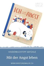 Francesca Sanna Nahert Sich In Ich Und Meine Angst Diesem Gefuhl Das Wir Alle Kennen Sie Macht Die Angst Fur Kind Kinderbucher Bilderbuch Bucher Fur Kinder