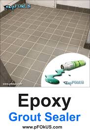 When you get the best grout for shower, make sure you also buy a sealer that will ensure protection. Caponi Epoxy Grout Sealer Pfokus