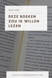 Deze Boeken Zou Ik Willen Lezen Maart 2020 In 2020 Boeken Lezen Boeken Lezen