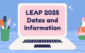 LEAP 2025 Testing Information- Seniors, Re-Testers, Regular Content Testers 