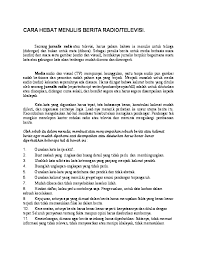 Mereka bicara sangat lancar, layaknya iklan di tv. Terkini Buatlah Sebuah Naskah Iklan Radio Dengan Tema Pendidikan