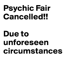 It is essentially the result of an unexpected happening. Psychic Fair Cancelled Due To Unforeseen Circumstances Post By Eriksmit On Boldomatic