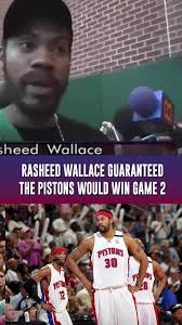 Rasheed Wallace guaranteed the Detroit Pistons would win game two  #detroitpistons #detroitbasketball #rasheedwallace #indianapacers