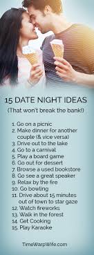 15 Date Night Ideas That Don T Break The Bank Time Warp Wife Cheap Date Ideas Date Night Dating