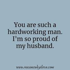 Proud Of My Husband Quotes Wonderful Husband Quotes Reasons Why I Love My Husband Quotes Married Life Quotes Husband Quotes From Wife