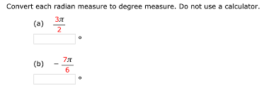 Round to three decimal places, if necessary. Solved Convert Each Radian Measure To Degree Measure Do Chegg Com