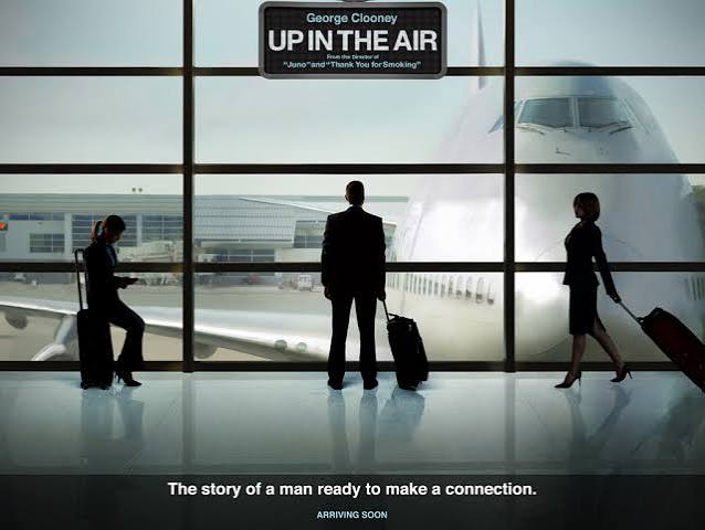 Up In The Air' – Film Review and Analysis – The Life and Times of Ben  Weinberg
