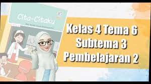Maybe you would like to learn more about one of these? Tema 6 Subtema 3 Pembelajaran 2 Interactive Worksheet