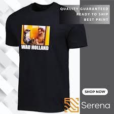 Wau Holland forever shirt, Tees, Hoodie & Apparel