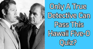 How many islands are spread over. Only A True Detective Can Pass This Hawaii Five 0 Quiz Quizpug