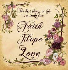 Top ten quotes about faith. Faith Hope Love Quote Via Carol S Country Sunshine On Facebook Faith Hope Love Faith Faith Hope
