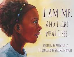 I Am Me. And I Like What I See.: Curry, Kelly, Manuel, Shaina:  9781667862965: Amazon.com: Books