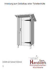 Einfach Verstandliche Anleitung Zum Selbstbau Eines Tollettenhauses Kostenlos Als Pdf Schritt Fur Schritt Erklart Fu Komposttoilette Kompost Trockentoilette