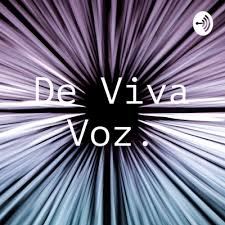 Maybe you would like to learn more about one of these? De Viva Voz A Podcast On Anchor